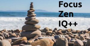 Focus, Zen și IQ++
